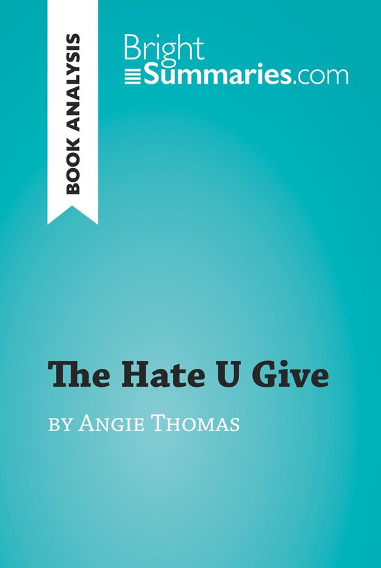BrightSummaries.com - The Hate U Give by Angie Thomas (Book  ... - cover