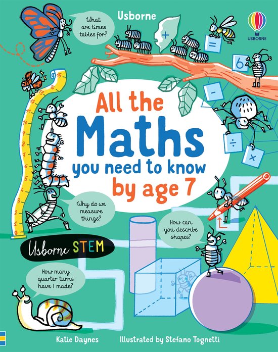 De cover van een kinderboek over wiskunde, getiteld 'All the Maths you need to know by age 7'. Het toont insecten die wiskundige concepten verkennen.