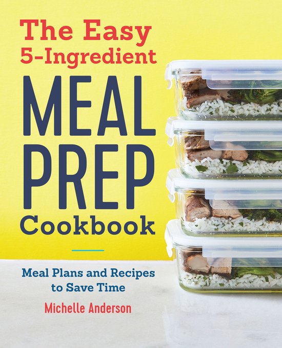 The Easy 5-Ingredient Meal Prep Cookbook - cover