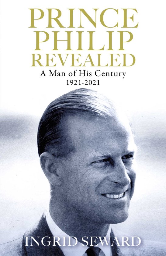 Prince Philip Revealed A Man of His Century - cover