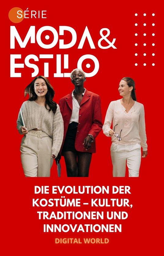 Die Evolution der Kostüme – Kultur, Traditionen und Innov ... - cover