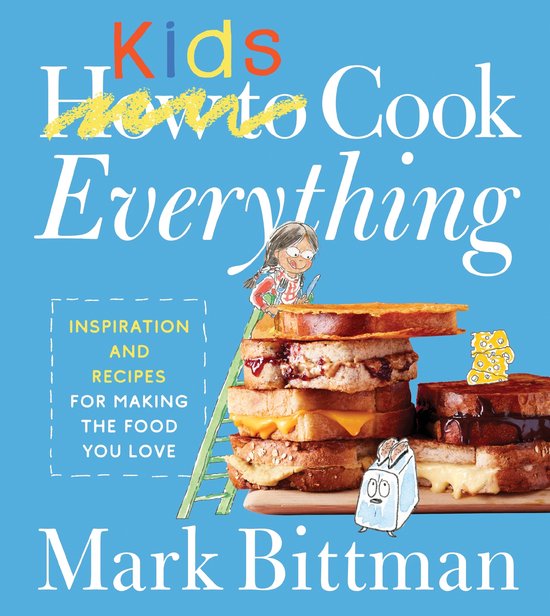 How to Cook Everything Series9- How To Cook Everything Kids - cover