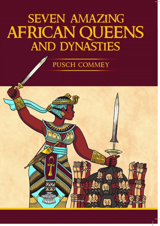 Seven Amazing African Queens and Dynasties - cover
