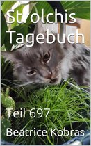 Strolchis Tagebuch 697 - Strolchis Tagebuch - Teil 697