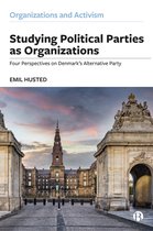 Organizations and Activism - Studying Political Parties as Organizations