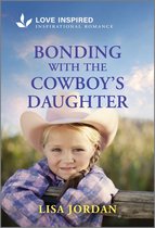 Stone River Ranch 3 - Bonding with the Cowboy's Daughter