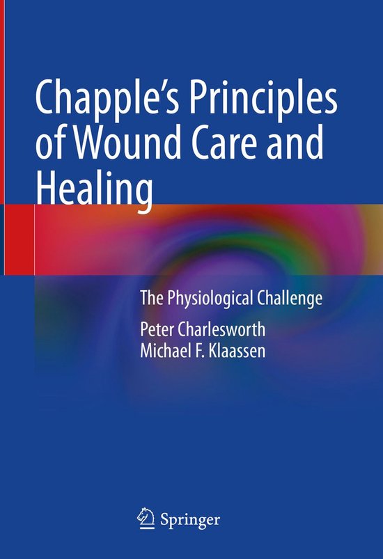 Medicine (R0) - Chapple's Principles of Wound Care and Heali ... - cover
