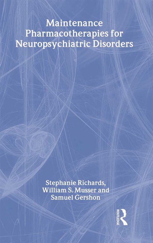 Maintenance Pharmacotherapies for Neuropsychiatric Disorders - cover