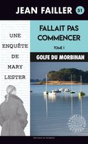 Les enquêtes de Mary Lester 51 - Fallait pas commencer - Tome 1