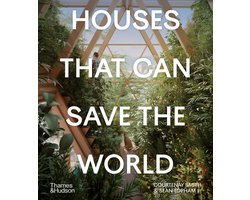 Houses That Can Save the World
