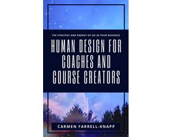 Omslag van Human Design for Spiritual Entrepreneurs 1 - Human Design for Coaches and Course Creators