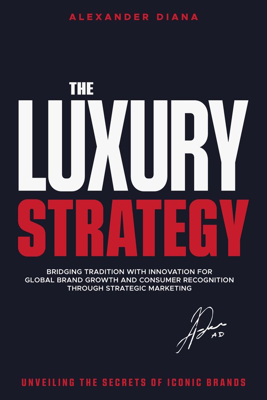 The Luxury Strategy