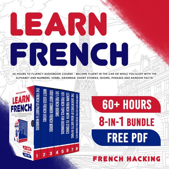 Franse taalcursus in 8 delen op audio, inclusief gratis PDF en 60 uur aan luistermateriaal met onderwerpen zoals grammatica.