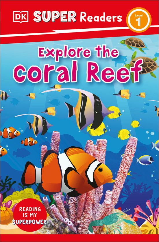 DK Super Readers- DK Super Readers Level 1 Explore the Coral ... - cover