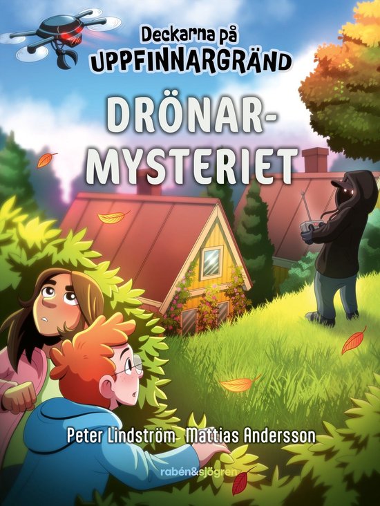 Deckarna på Uppfinnargränd 3 - Drönarmysteriet
