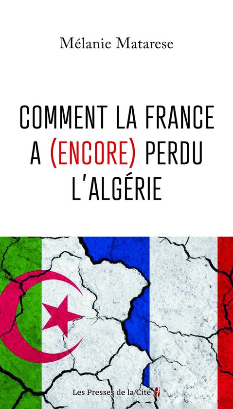 Comment la France a (encore) perdu l'Algérie - cover