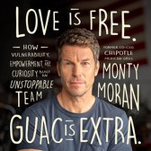 Love Is Free. Guac Is Extra.