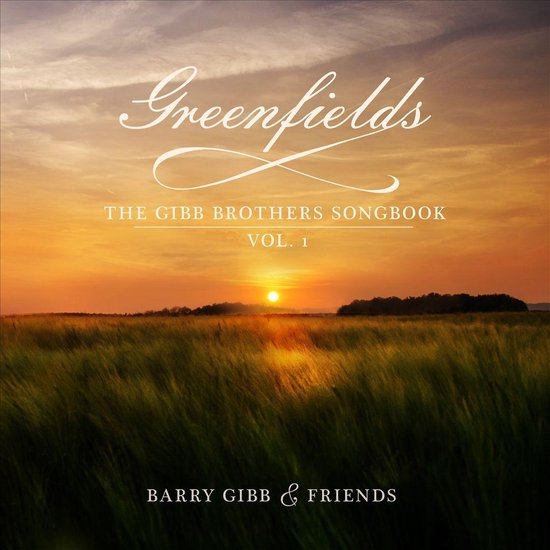 Greenfields:: The Gibb Brothers Songbook Vol. 1