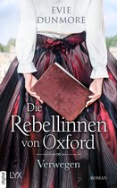 Oxford Rebels 1 - Die Rebellinnen von Oxford - Verwegen