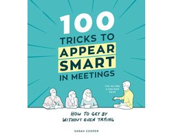 Omslag van 100 Tricks to Appear Smart In Meetings