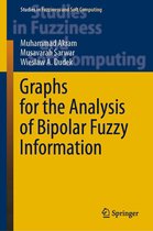 Studies in Fuzziness and Soft Computing 401 - Graphs for the Analysis of Bipolar Fuzzy Information