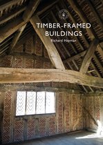 Shire Library 879 - Timber-framed Buildings