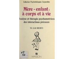 Mère-enfant : à corps et à vie