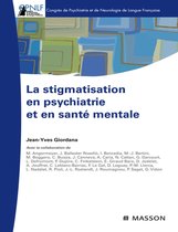 La stigmatisation en psychiatrie et en santé mentale