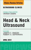 The Clinics: Radiology Volume 7-2 - Head & Neck Ultrasound, An Issue of Ultrasound Clinics