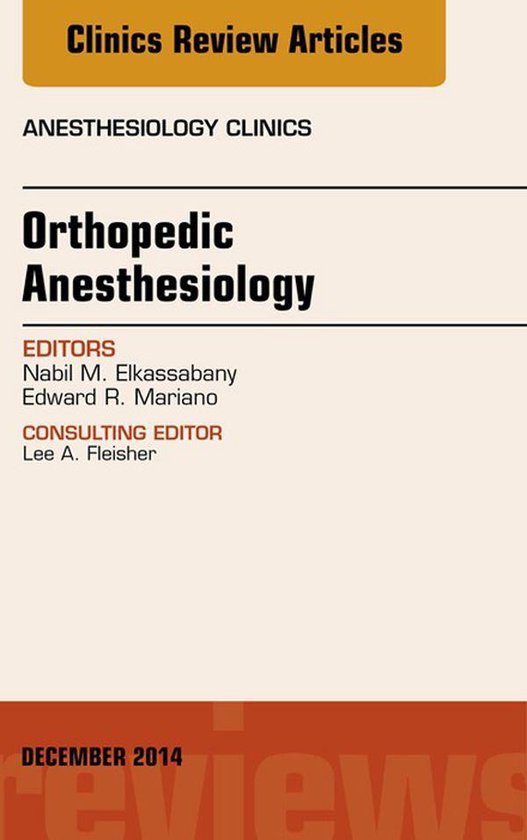 The Clinics: Internal Medicine Volume 32-4 - Orthopedic Anes ... - cover