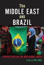 The Middle East and Brazil the Middle East and Brazil: Perspectives on the New Global South Perspectives on the New Global South