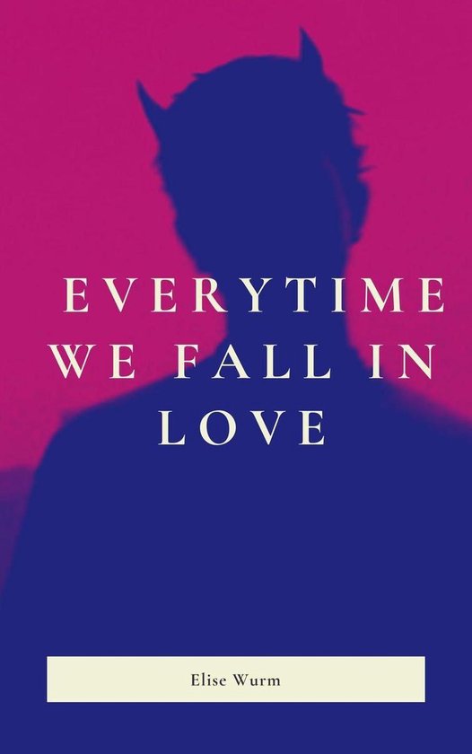 Everytime We Fall In Love (Volume 12) (ebook), Elise Wurm