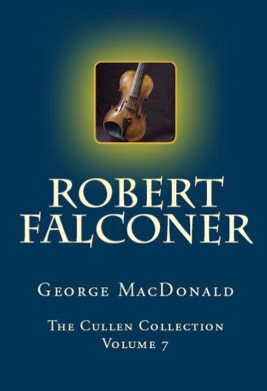 The Cullen Collection 7 - Robert Falconer - cover