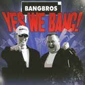 Yes We Bang