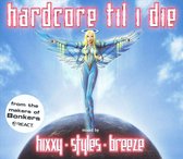 Hardcore Til I Die