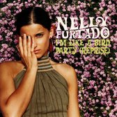 Nelly Furtado - I'm Like a Bird [CD single 2 Tracks]