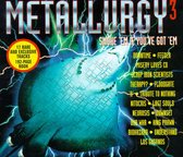 Metallurgy, Vol. 3: Smoke 'Em If You've Got 'Em