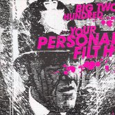 Your Personal Filth