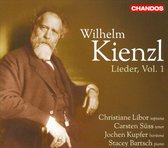 Christiane Libor, Carsten Süss, Jochen Kupfer, Stacey Bartsch - Kienzl: Lieder Volume 1 (CD)
