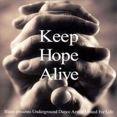 Keep Hope Alive: Blaze Presents Underground Dance Artists United for Life