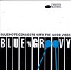 Blue 'N Groovy Vol. 1: Blue Note Connects With...