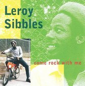 Leroy Sibbles - Come Rock With Me (CD)
