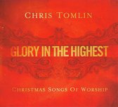 Chris Tomlin - Glory In The Highest - Christmas Songs (CD)