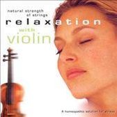 Natural Strength Of Strings Relaxation With Violin