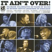 Various Artists - It Ain't Over. Delmark 55 Year Blue (CD)
