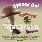 Spaced Out ~ The Story Of Mushroom Records