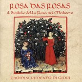 Rosa das Rosas: Il Simbolo della Rosa nel Medioevo