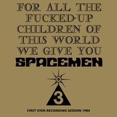 Spacemen 3 - For All The Fucked Up Children Of This World (CD)