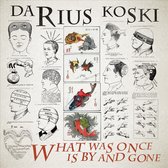 Darius Koski - What Was Once Is By And Gone (CD)
