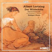 Albert Lortzing: Der Wildschütz/Harmoniemusiken